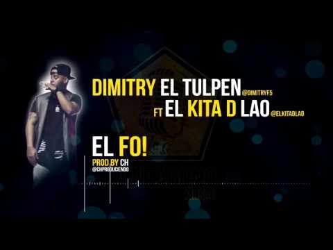 Dimitry La Leyenda  Ft El Kita D Lao - El Fo (Audio Oficial)