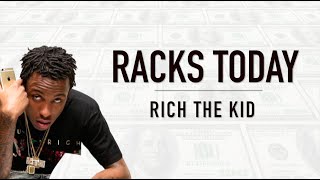 Rich The Kid - Racks Today (Lyric Video)