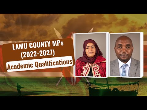 LAMU COUNTY MPs (2022–2027) and Their Education Background | 2025