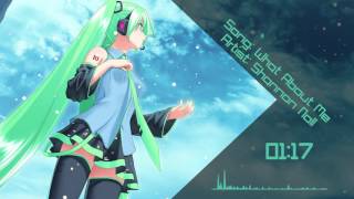 Nightcore - What About Me