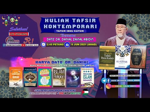 (6:46) [6 Jun 2021] Kuliah Tafsir Kontemporari Dato' Dr. Danial Zainal Abidin