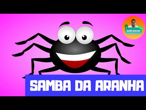 SAMBA DA ARANHA | Música para trabalhar motricidade | DANILO BENÍCIO BATUCADAN