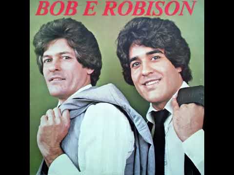 Bob e Robson - Condenado Por Amor