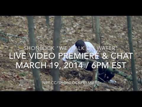 Shonlock "We Walk On Water" Video Premiere - Sneak Peak 1