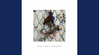 Six Feet Under