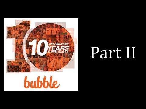 The bubble that Grows Strong - Part II & Last