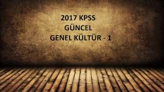 2017 KPSS GÜNCEL GENEL KÜLTÜR - 1