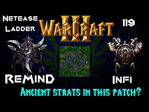 ReMinD (NE) VS Infi (O) - WC3 - Netease Ladder 119