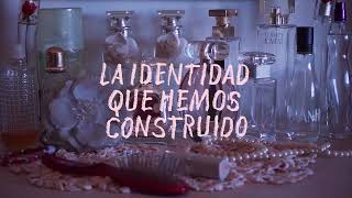 TRAILER - La identidad que hemos construido (The identity we have built)