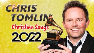 CHRIS TOMLIN | Hits Christian Music | Top 100 Best Worship Songs Of All Time | Music Praise