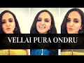VELLAI PURA ONDRU ACAPELLA COVER