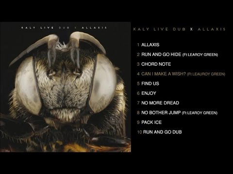 Kaly Live Dub Ft. Learoy Green - Allaxis - #4 Can I Make a Wish ?