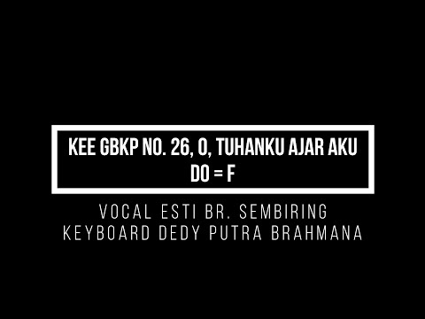 Kitab Ende - Enden (KEE) GBKP No.26, O, Tuhanku Ajar Aku