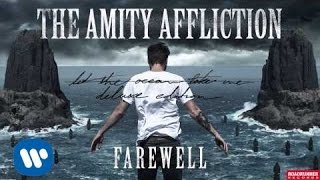 The Amity Affliction - Farewell (Audio)