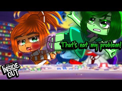 ✨ | That’s just not my problem… 💅 | Inside Out 2 | Gacha