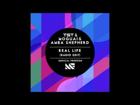 TST & Moguai & Amba Shepherd - Real Life (Radio Edit)