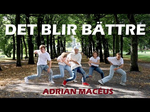 Adrian Macéus - Det Blir Bättre (Official Video)