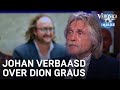Johan verbaast zich over Dion Graus: 'Je moet een hond aaien, maar je vrouw mag je slaan?'