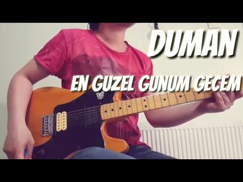 Duman - En Güzel Günüm Gecem (Guitar Cover)