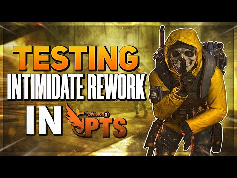 INTIMIDATE IS BEYOND BROKEN IN THE PTS! - The Division 2 PTS Gameplay