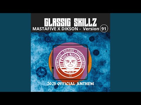 Classic Skillz (Version 91 - 2025 official anthem)