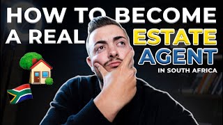 How to Become a REAL ESTATE Agent - in 2022 (South Africa) | 3 Important Steps [NEW AGENT]