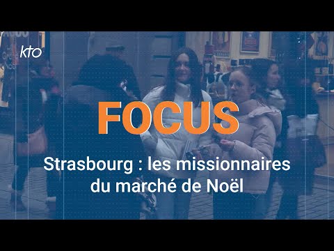 Strasbourg : les missionnaires du marché de Noël