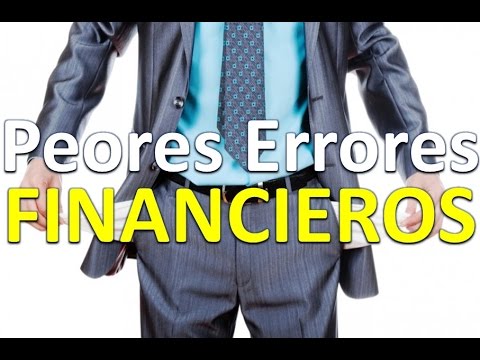 10 Peores Errores De Las Finanzas Personales - Los Mejores Top 10 de las Finanzas y las Inversiones