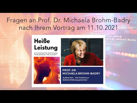 Beantwortung von Zuschauerfragen zum Vortrag "Aufbrechen" von Prof. Brohm-Badry