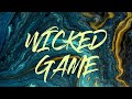 Wicked Game Music Video Haneen