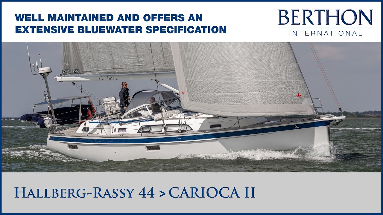 [OFF MARKET] Hallberg-Rassy 44 (CARIOCA II) - Yacht for Sale - Berthon Int.