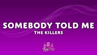 Download lagu The Killers - Somebody Told Me (Lyrics) mp3