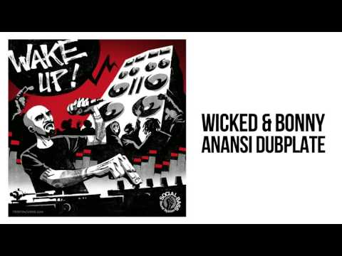 Wicked & Bonny - Anansi Dubplate