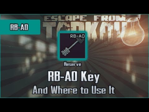 RB-AO Key and Use Location - Reserve - Escape from Tarkov Key Guide EFT