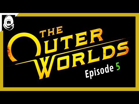 THE OUTER WORLDS Walkthrough Gameplay Part 5 - (FULL GAME)