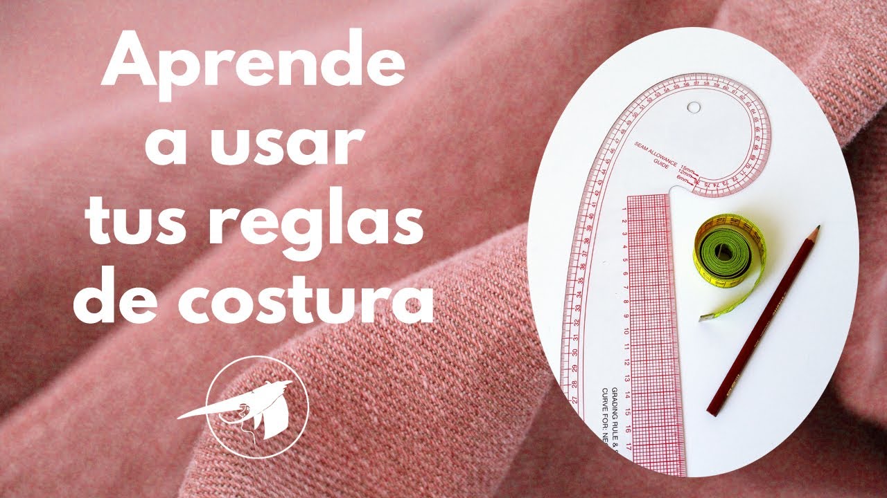 Watch Aprende a usar correctamente las reglas de costura o patronaje Now Aprende a usar correctamente las reglas de costura o patronaje