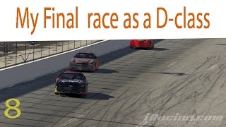 Iracing Oval Series 8: My Last Race with D-Class
