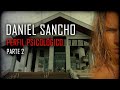 Daniel Sancho - Perfil Psicológico parte 2 - Dennis perito Psicólogo