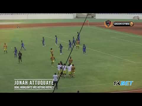 KOTOKU ROYALS FC VRS LEGON CITIES FC - JONAH ATTUQUAYE GOAL HIGHLIGHT