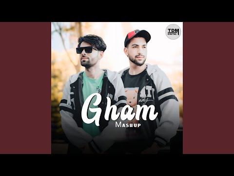 Gham Mashup