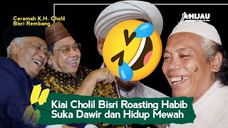Download lagu PECAH! Momen KH Cholil Bisri Rembang Roasting HABIB - Suka Minta-minta tapi Hidupnya Kaya mp3