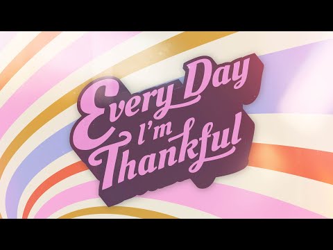 Every Day I'm Thankful: Part 1 | Thankfulness (Preschool Kids)
