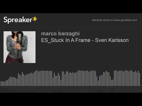 ES_Stuck In A Frame - Sven Karlsson
