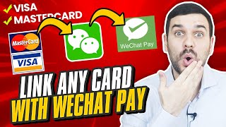 How to use your foreign bank card on Wechat pay without a Chinese bank account
