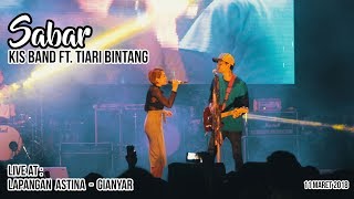 Kis Band Sabar ft Tiari Bintang...