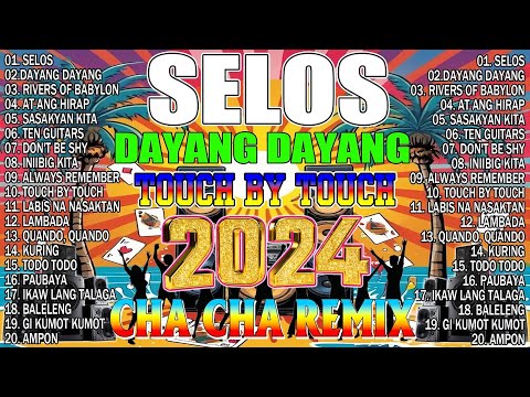 🔓🇵🇭[TOP 1] 🎪SELOS👨‍🎤NONSTOP CHA CHA DISCO REMIX 2024🕺BAGONG NONSTOP CHA CHA REMIX 2024🍒
