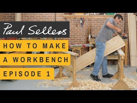 How to Make a Workbench Episode 1 | Paul Sellers