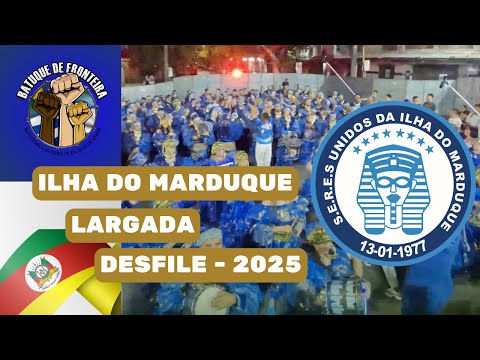 ILHA DO MARDUQUE - LARGADA | carnaval de URUGUAIANA AO VIVO.