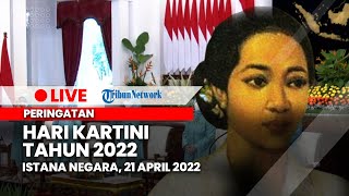 Peringatan Hari Kartini Tahun 2022, Istana Negara, 21 April 2022