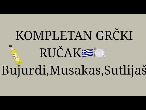 KOMPLETAN GRČKI RUČAK: Musaka, Bujudri i Sutlijaš (ORIGINALNI RECEPTI)